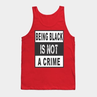 BLACK IS NOT CRIME Tank Top